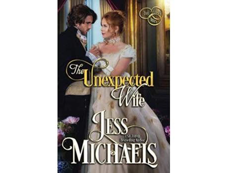Livro The Unexpected Wife The Three Mrs de Jess Michaels (Inglês)