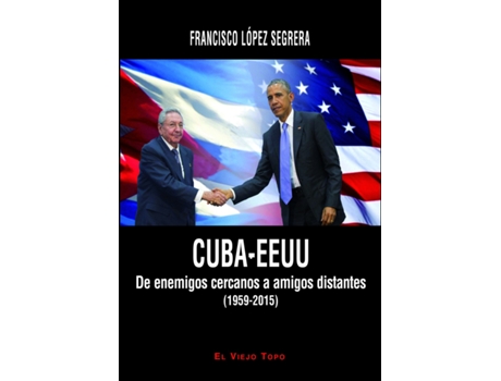 Livro Cuba-Estados Unidos de Francisco Lopez Segrera (Espanhol)