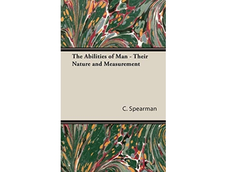 Livro The Abilities of Man Their Nature and Measurement de C Spearman (Inglês)