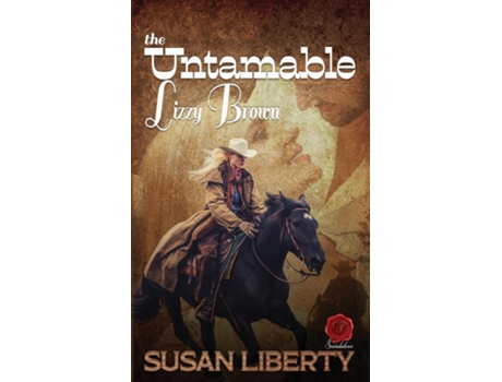 Livro The Untamable Lizzy Brown de Susan Liberty (Inglês)