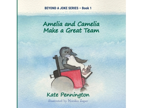 Livro Amelia and Camelia Make a Great Team (1) (Beyond a Joke) Kate Pennington (Inglês)