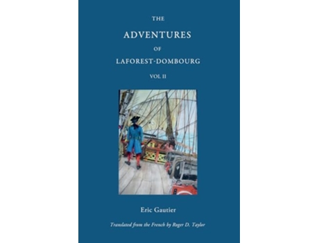 Livro Adventures of Laforest Dombourg Volume Two de Eric Gautier (Inglês)