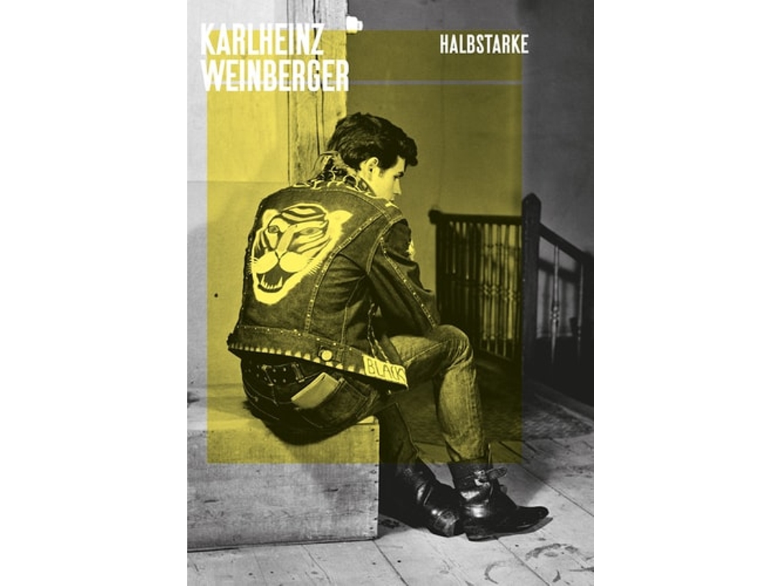 Livro Karlheinz Weinberger - Vol 1 Halbstarke de Karlheinz Weinberger (Inglês)