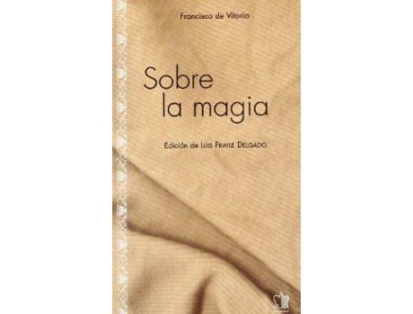 Livro Sobre La Magia de Francisco De Vitoria (Espanhol)