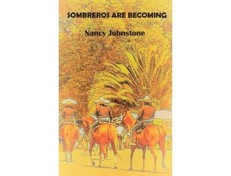 Livro Sombreros Are Becoming De Nancy Johnstone (inglês)