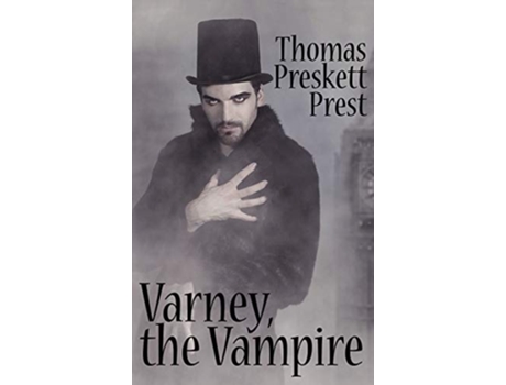 Livro Varney the Vampire, or, The Feast of Blood de Thomas Preskett Prest (Inglês - Capa Dura)