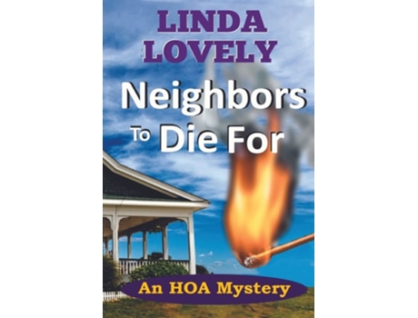 Livro Neighbors To Die For An Hoa Mystery De Linda Lovely (inglês)