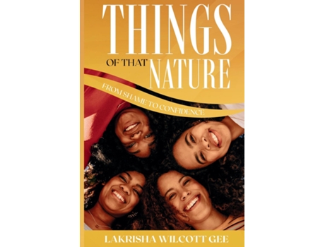 Livro Things of that Nature From Shame to Confidence de Lakrisha Wilcott Gee (Inglês)
