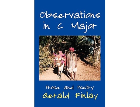 Livro Observations in C Major de Gerald Finlay (Inglês)