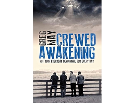 Livro Crewed Awakening de Greg May (Inglês)
