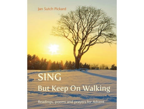 Livro Sing But Keep On Walking de Jan Sutch Pickard (Inglês)