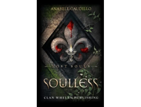 Livro Soulless Lost Souls Trilogy Book 2 de Anabell Caudillo e Anne K Whelan (Inglês)