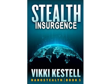 Livro Stealth Insurgence Nanostealth de Vikki Kestell (Inglês)
