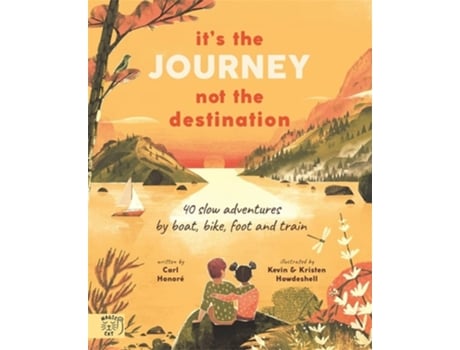 Livro Its the Journey not the Destination de Honore Carl e Howdes (Inglês - Capa Dura)