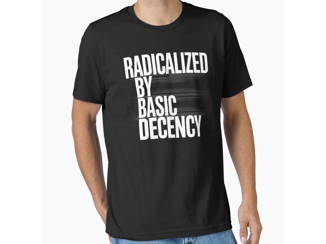 Rockinstone Funny Social Democracy Radicalized By Basic Decency T-shirt Size:l