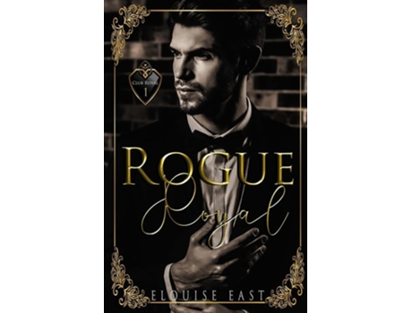 Livro Rogue Royal De Elouise East (inglês)