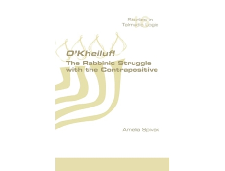 Livro OKheiluf! The Rabbinic Struggle with the Contrapositive de Amelia Spivak (Inglês)