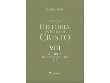 Livro A Igreja Das Revoluções - Volume Viii De Daniel-rops (português Do Brasil)