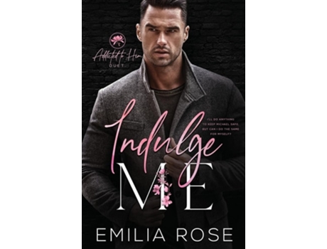 Livro Indulge Me De Emilia Rose (inglês)