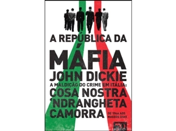 A República Da Mafia De John Dickie