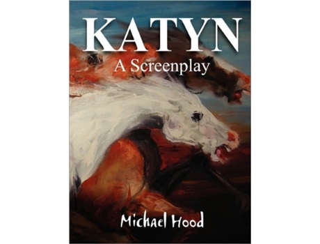 Livro KATYN A Screenplay Michael Hood (Inglês)