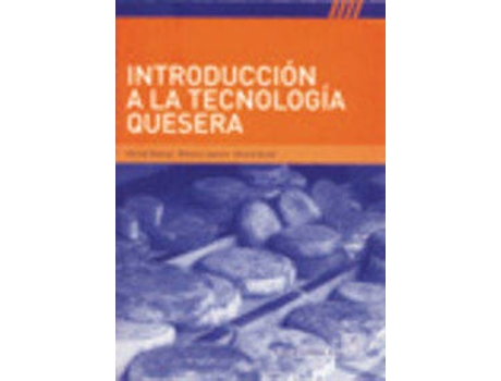 Livro INTRODUCCIÓN A LA TECNOLOGÍA QUESERA de M. Mahaut