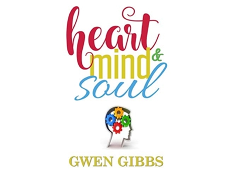 Livro Heart, Mind Amp Soul Quotan Assortment Of Poetryquot De Gwen Gibbs (inglês)