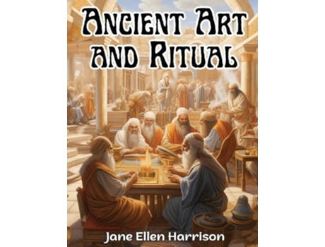 Livro Ancient Art and Ritual de Jane Ellen Harrison (Inglês)