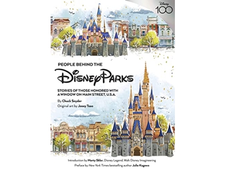 Livro People Behind The Disney Parks de Chuck Snyder (Inglês - Capa Dura)