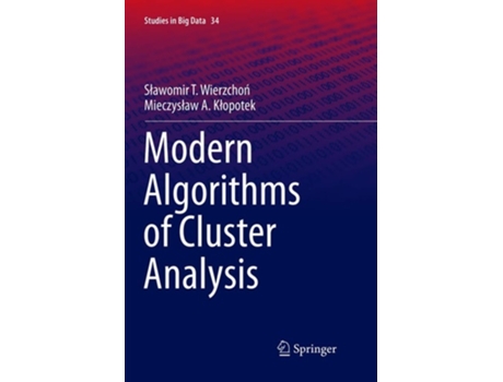 Livro Modern Algorithms Of Cluster Analysis De Slawomir Wierzchon E Mieczyslaw Klopotek (inglês)