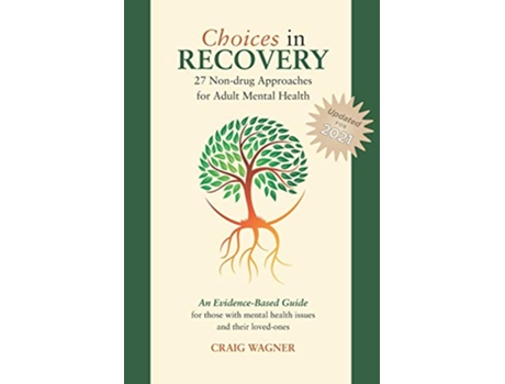 Livro Choices in Recovery 27 Nondrug Approaches for Adult Mental Health an EvidenceBased Guide de Craig Wagner (Inglês)