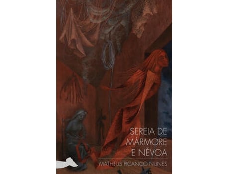 Livro Sereia De Mármore E Névoa De Matheus Picanço Nunes (português Do Brasil)