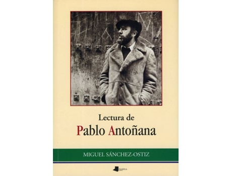 Livro Lectura De Pablo Antoñana de Miguel Sanchez-Ostiz (Español)