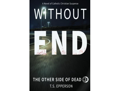 Livro Without End de TS Epperson (Inglês)