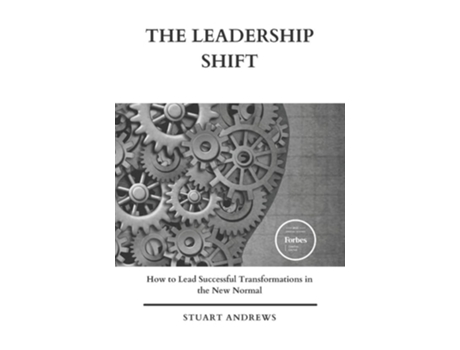Livro The Leadership Shift How to Lead Successful Transformations in the New Normal de Stuart Andrews (Inglês)