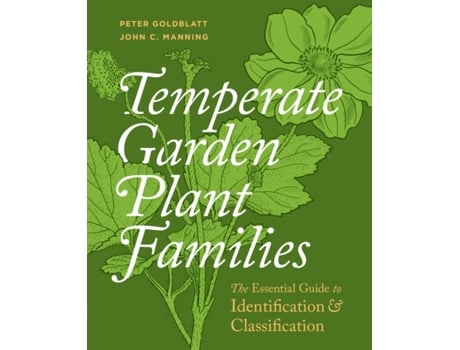 Livro Temperate Garden Plant Families The Essential Guide to Identification and Classification de Peter Goldblatt e John C Manning (Inglês - Capa Dura)
