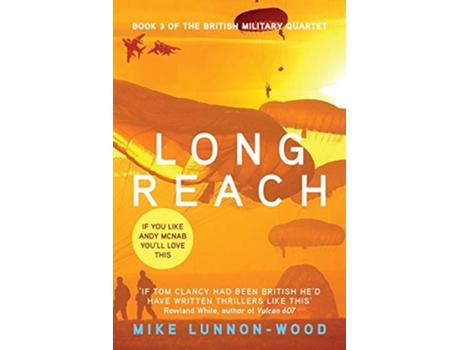 Livro Long Reach The British Military Quartet de Mike LunnonWood (Inglês)