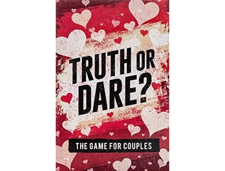 Livro Truth or Dare The Game For Couples Find Out The Truth Spice Up The Fun de SW Taylor (Inglês)