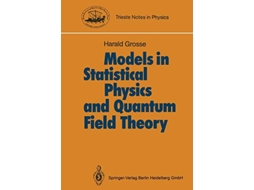 Livro Models in Statistical Physics and Quantum Field Theory Trieste Notes in Physics de Harald Grosse (Inglês)