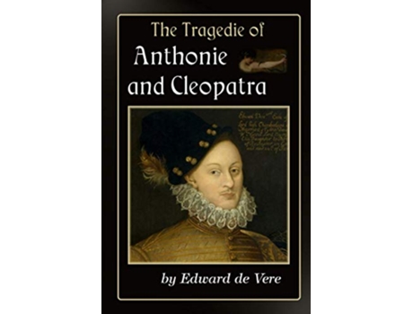 Livro The Tragedie of Anthonie and Cleopatra de Edward De Vere e Aka William Shakespeare (Inglês)
