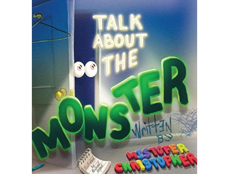 Livro Talk About The Monster de Mistofer Christopher (Inglês)