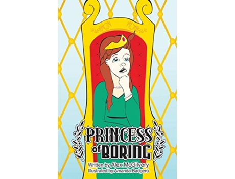 Livro Princess of Boring de Alex McGilvery (Inglês)