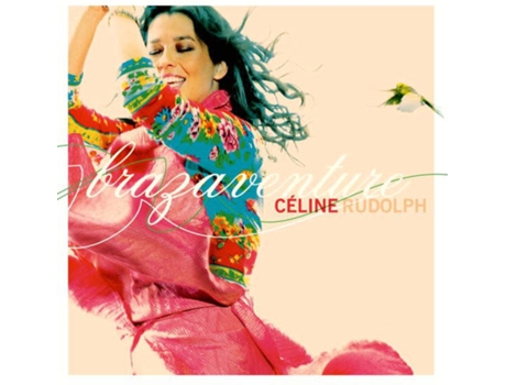 CD Céline Rudolph - Brazaventure
