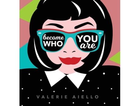 Livro Become Who You Are De Valerie Aiello (inglês)