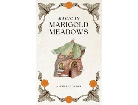 Livro Magic in Marigold Meadows de Michelle Elder (Inglês)