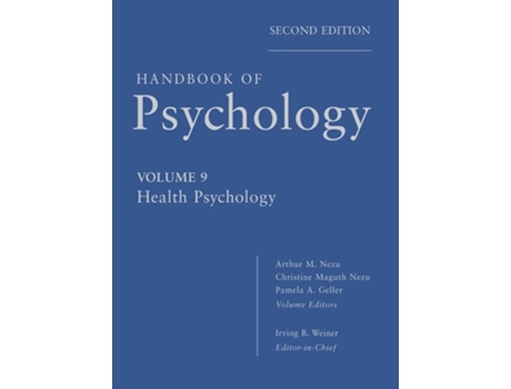 Livro Handbook of Psychology, Health Psychology de Irving B. Weiner, Arthur M. Nezu et al. (Inglês)