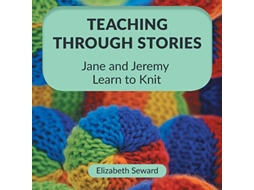 Livro Teaching Through Stories Jane and Jeremy Learn to Knit de Elizabeth Seward (Inglês)