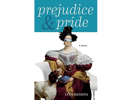 Livro Prejudice amp Pride de Lynn Messina (Inglês)