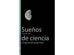 Livro Sueños de ciencia un viaje al centro de Jules Verne de Jesús Navarro Faus (Espanhol)