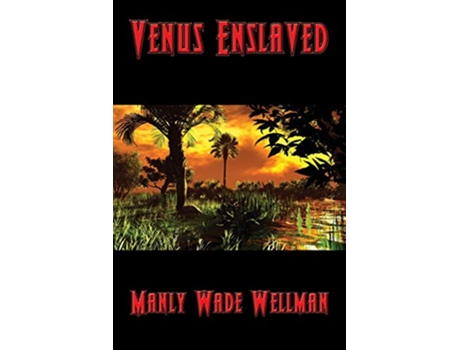 Livro Venus Enslaved de Manly Wade Wellman (Inglês)